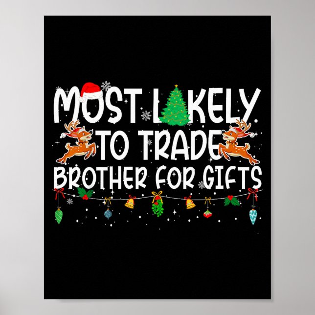 Poster Family Christmas Xmas Most Likely To Trade Brother (Devant)