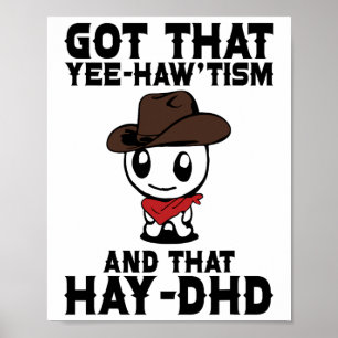 Poster Fantastique Autisme Chemise A Compris Que Yee Haw 