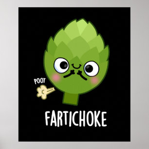 Poster Fartichoke Funny Farting Artichoke Pun Dark BG