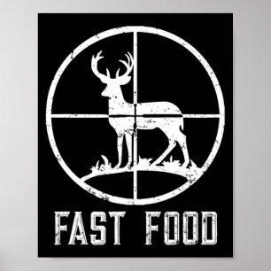 Poster Fast Food Deer Hunter Cadeau Amusant Pour Chasseur