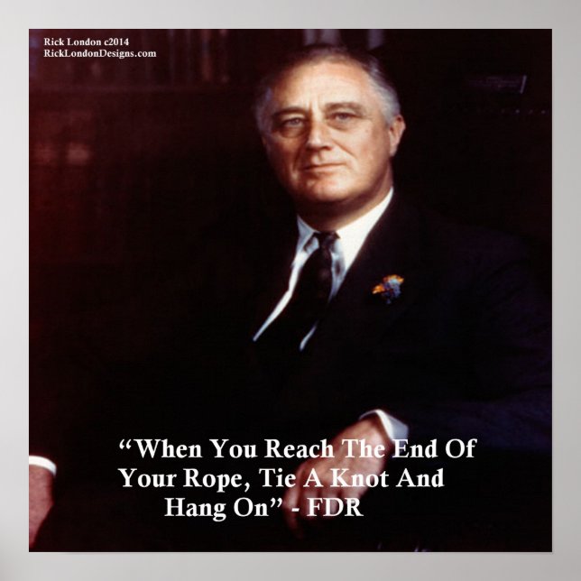 Poster FDR & Hang On To Rope (Devant)