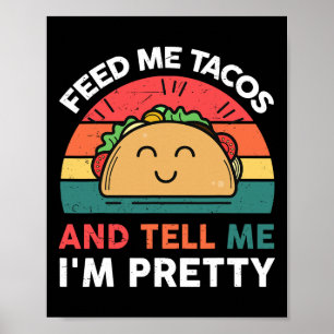 Poster Feed Me Taco-shirt Enfants Femmes Mexicaine Mardi 