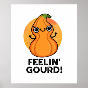 Poster Feelin Gourd Funny Veggie Pun