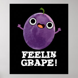 Poster Feelin Raisin Funny Fruit Pun Dark BG