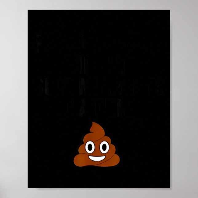 Poster Feeling Cute Might My Pants Later Funny Saying Quo (Devant)