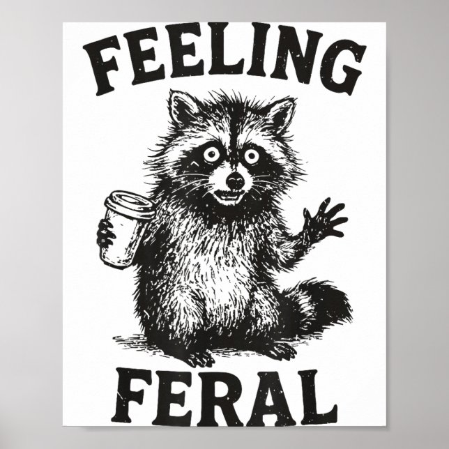 Poster Feeling Feral Raccoon Drink Coffee Funny Trash Pan (Devant)