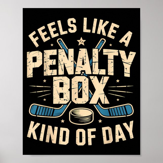 Poster Feels Like A Penalty Box Kind Of Day  (Devant)