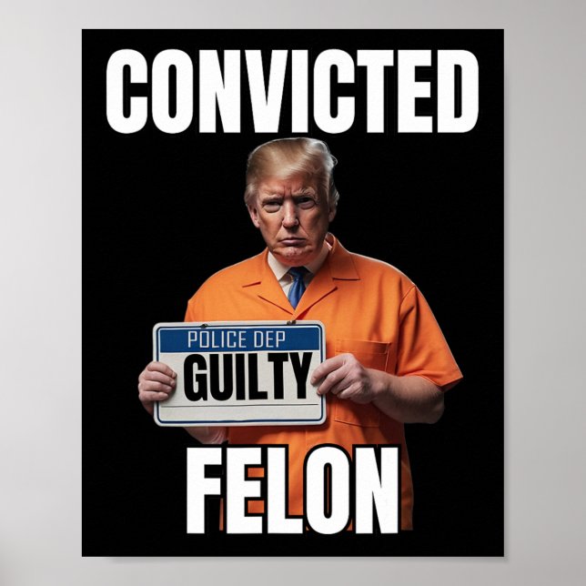 Poster Felon Donald Trump 2024 (Devant)