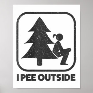 Poster Femme I Pee Extérieur Fille Signaler Drôle Camping