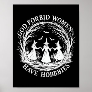 Poster Femmes Dieu Interdire Les Femmes Ont Hobbies Drôle