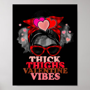 Poster Femmes Épais Cuisses Valentine Vibes Messy Bun Pla