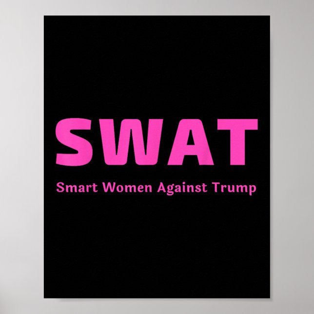 Poster Femmes intelligentes contre Trump Swat rose contre (Devant)