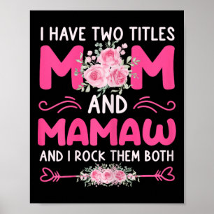 Poster Femmes J'Ai Deux Titres Maman Et Mamaw Floral Cute