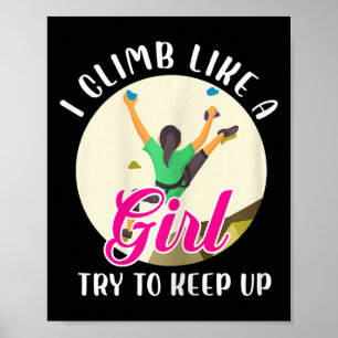 Poster Femmes Je grimpe comme une fille essayez de suivre