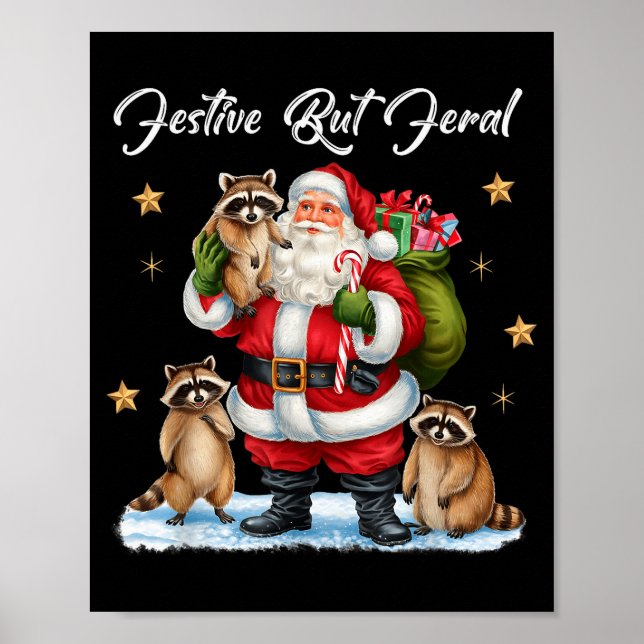 Poster Festive But Feral Santa Raccoon Christmas Pajamas  (Devant)