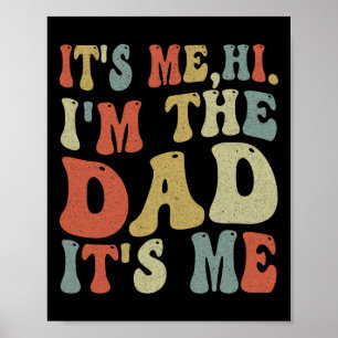 Poster Fête des pères vintage It Me Hi I&#; m The Dad It&