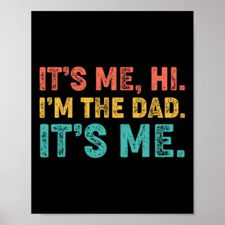 Poster Fête des pères vintage It Me Hi I&#; m The Dad It&