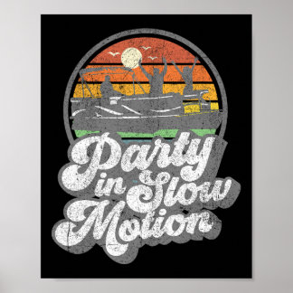 Poster Fête En Mouvement Lent Rétro Funny Pontoon Bateau