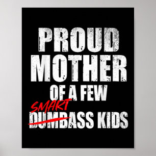 Poster Fier Mère De Quelques Enfants Intelligents Dit Mèr