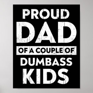 Poster Fier papa d'une paire d'enfants idiots drôle de pè