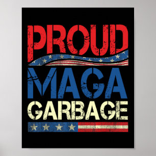 Poster Fier supporter de Mega Garbyge Trump 7 