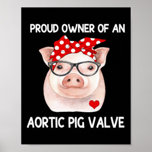 Poster Fière Propriétaire D'Une Vanne De Cochon Aortique 