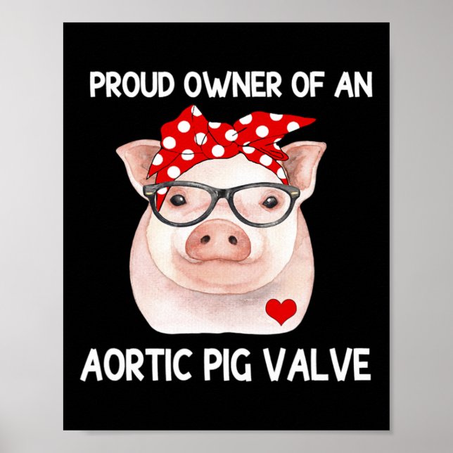 Poster Fière Propriétaire D'Une Vanne De Cochon Aortique  (Devant)