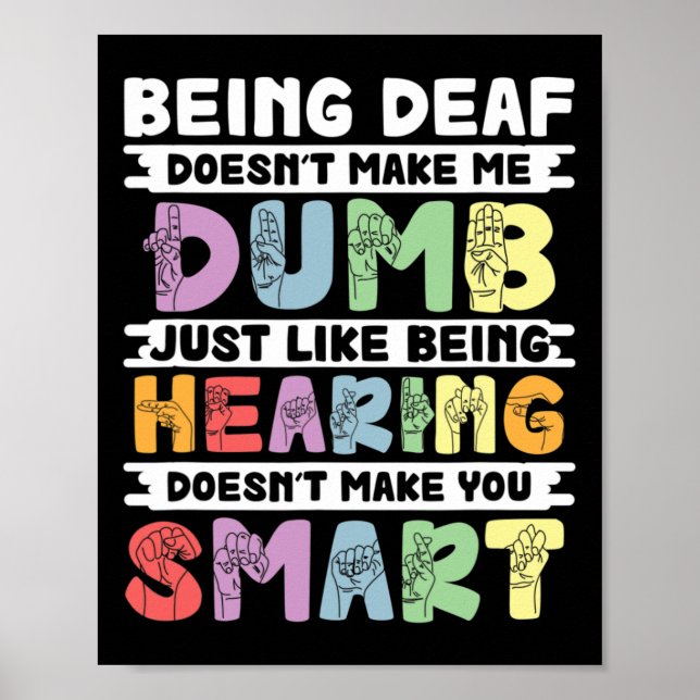 Poster Fierté Sourde ne me rend pas bête langage des sign (Devant)