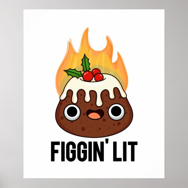 Poster Figgin Lit Funny Figgy Pudding Pun (Devant)