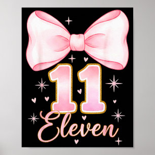 Poster Fille coquette de 11 ans Bow C'est mon onze annive