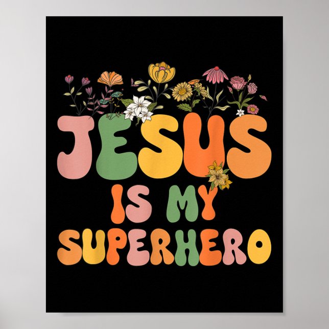 Poster Filles Jésus Est Mon Superhéros Soeur Chrétienne D (Devant)