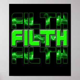 Poster FILTH dubstep Electro Industrial Punk DnB