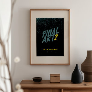 Poster Final Art 2 - Parodie d'affiche de film vintage