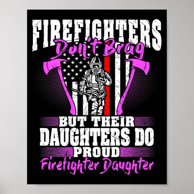 Poster Firefighters Don't Brag - Proud Firefighter Daught (Devant)
