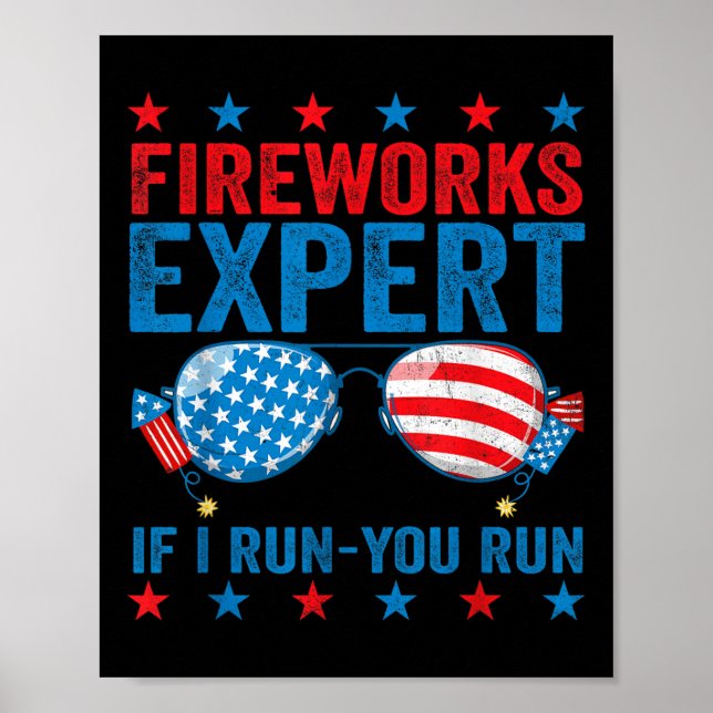 Poster Fireworks Expert - I Run You Run Funny 4th Of July (Devant)