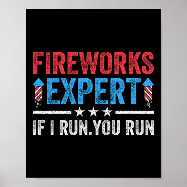 Poster Fireworks Expert Si Je Vous Exécute Vous Exécutez  (Devant)