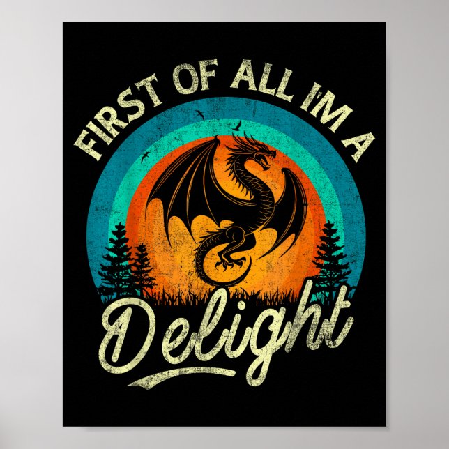 Poster First Of All I'm A Delight Mythical Creature Angry (Devant)