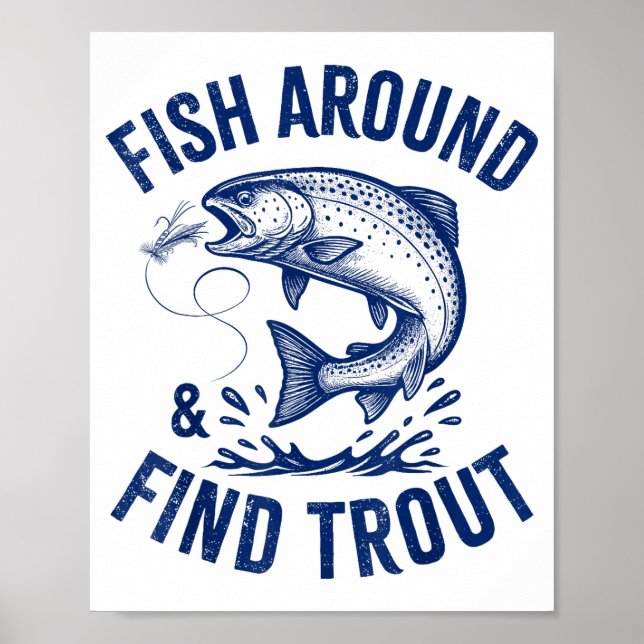 Poster Fish Around Find Trout Funny Fishing Father's Day  (Devant)