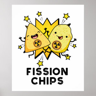 Poster Fission Chips drôle Physique jeu alimentaire