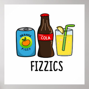 Poster Fizzics Funny Fizzy Cola Boissons Pun