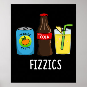 Poster Fizzics Funny Fizzy Cola Boissons Pun Dark BG