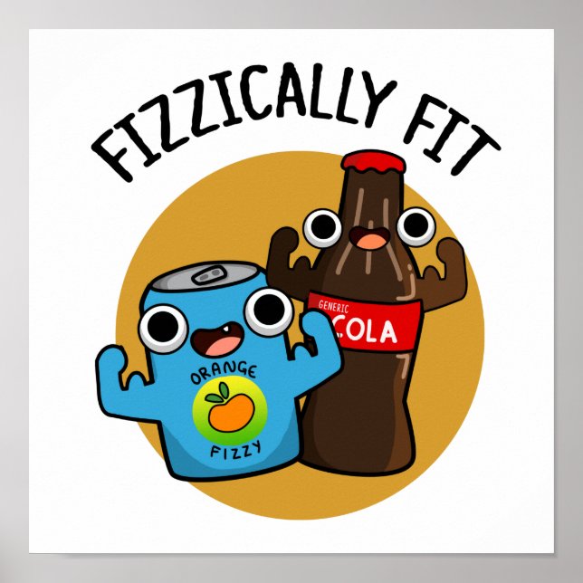 Poster Fizziquement Fit Funky Fizzy Cola Pun (Devant)