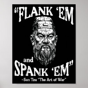 Poster Flank Em Spank Em Sun Tzu Citation Drôle Mème Homm