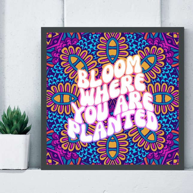 Poster Fleur De Mandala Rétro Où L'On Est Planté (Retro Hippie Mandala Flower Motivational Quote)