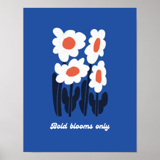 Poster Fleurs Audacieuses Uniquement Art Rétro Estival de