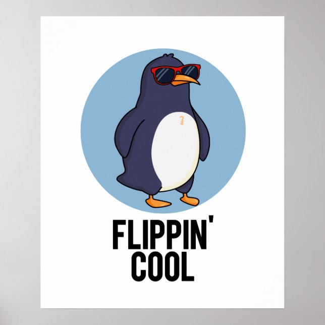 Poster Flippin Cool Funny Penguin Pun (Devant)