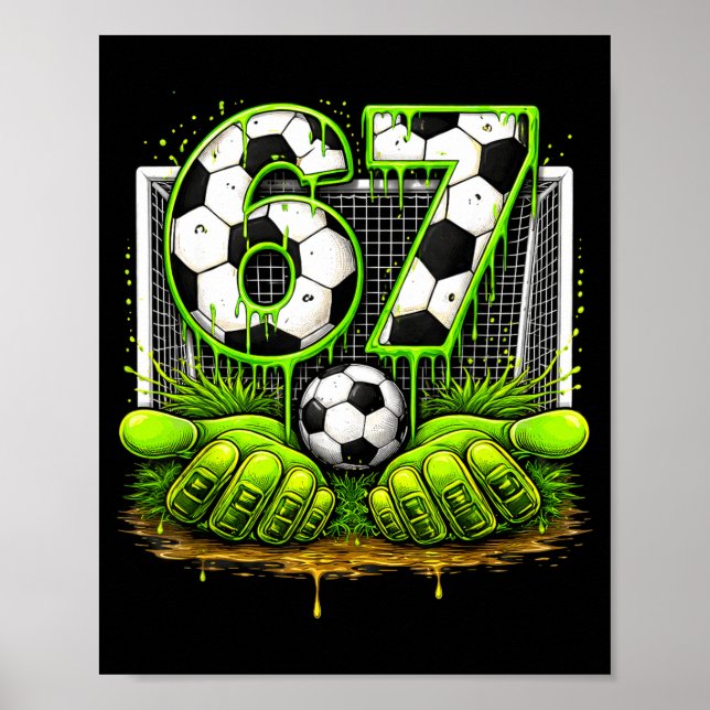 Poster Football 67 Six Seven Drôle Gen Alpha Meme Drip 6  (Devant)