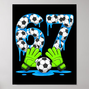 Poster Football 67 Six Seven Gen Alpha Mème Dégoulinade 6