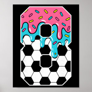 Poster Football 8 Ans Crème Glacée Goutte Jeunesse 8e Ann