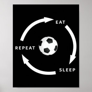 Poster Football Soccer Manger Dormir Répéter Citation de